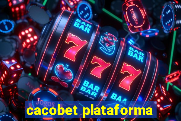 cacobet plataforma